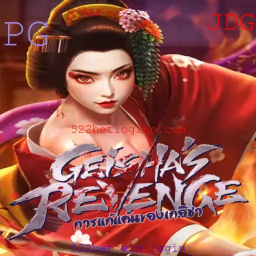 GeishasRevenge: Uma Experiência Envolvente de Jogo com 522bet win login